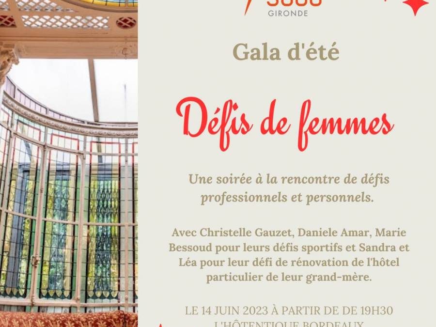 Gala d’été le 14 Juin 2023 « Défis de femmes » à l’Hotentique Bordeaux